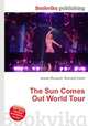 The Sun Comes Out World Tour, Jesse Russell,Ronald Cohn 
