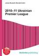 2010–11 Ukrainian Premier League, Jesse Russell,Ronald Cohn 