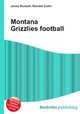 Montana Grizzlies football, Jesse Russell,Ronald Cohn 