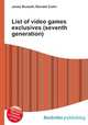 List of video games exclusives (seventh generation), Jesse Russell,Ronald Cohn 