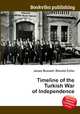 Timeline of the Turkish War of Independence, Jesse Russell,Ronald Cohn 