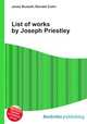 List of works by Joseph Priestley, Jesse Russell,Ronald Cohn 