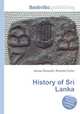 History of Sri Lanka, Jesse Russell,Ronald Cohn 