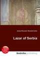 Lazar of Serbia, Jesse Russell,Ronald Cohn 