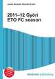 2011–12 Gyori ETO FC season, Jesse Russell,Ronald Cohn 