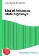 List of Arkansas state highways, Jesse Russell,Ronald Cohn 