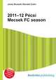 2011–12 Pecsi Mecsek FC season, Jesse Russell,Ronald Cohn 