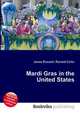 Mardi Gras in the United States, Jesse Russell,Ronald Cohn 
