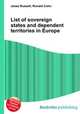 List of sovereign states and dependent territories in Europe, Jesse Russell,Ronald Cohn 