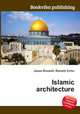 Islamic architecture, Jesse Russell,Ronald Cohn 