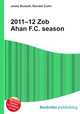2011–12 Zob Ahan F.C. season, Jesse Russell,Ronald Cohn 