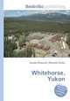 Whitehorse, Yukon, Jesse Russell,Ronald Cohn 