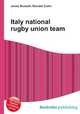 Italy national rugby union team, Jesse Russell,Ronald Cohn 