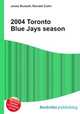 2004 Toronto Blue Jays season, Jesse Russell,Ronald Cohn 