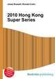 2010 Hong Kong Super Series, Jesse Russell,Ronald Cohn 