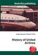 History of United Airlines, Jesse Russell,Ronald Cohn 