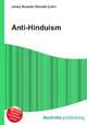 Anti-Hinduism, Jesse Russell,Ronald Cohn 