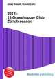2012–13 Grasshopper Club Zurich season, Jesse Russell,Ronald Cohn 