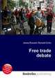 Free trade debate, Jesse Russell,Ronald Cohn 
