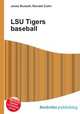 LSU Tigers baseball, Jesse Russell,Ronald Cohn 