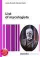 List of mycologists, Jesse Russell,Ronald Cohn 