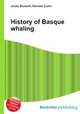History of Basque whaling, Jesse Russell,Ronald Cohn 