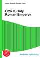 Otto II, Holy Roman Emperor, Jesse Russell,Ronald Cohn 
