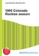 1995 Colorado Rockies season, Jesse Russell,Ronald Cohn 