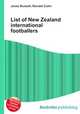 List of New Zealand international footballers, Jesse Russell,Ronald Cohn 