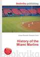 History of the Miami Marlins, Jesse Russell,Ronald Cohn 