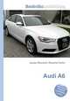 Audi A6, Jesse Russell,Ronald Cohn 