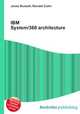 IBM System/360 architecture, Jesse Russell,Ronald Cohn 