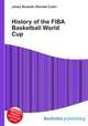 History of the FIBA Basketball World Cup, Jesse Russell,Ronald Cohn 