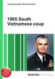 1965 South Vietnamese coup, Jesse Russell,Ronald Cohn 