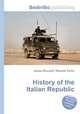 History of the Italian Republic, Jesse Russell,Ronald Cohn 