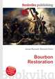 Bourbon Restoration, Jesse Russell,Ronald Cohn 