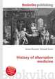 History of alternative medicine, Jesse Russell,Ronald Cohn 