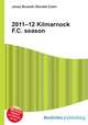 2011–12 Kilmarnock F.C. season, Jesse Russell,Ronald Cohn 