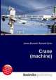 Crane (machine), Jesse Russell,Ronald Cohn 