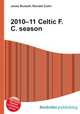 2010–11 Celtic F.C. season, Jesse Russell,Ronald Cohn 