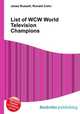 List of WCW World Television Champions, Jesse Russell,Ronald Cohn 