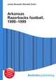 Arkansas Razorbacks football, 1990–1999, Jesse Russell,Ronald Cohn 