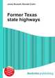 Former Texas state highways, Jesse Russell,Ronald Cohn 