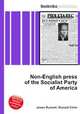 Non-English press of the Socialist Party of America, Jesse Russell,Ronald Cohn 