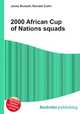2000 African Cup of Nations squads, Jesse Russell,Ronald Cohn 
