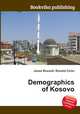 Demographics of Kosovo, Jesse Russell,Ronald Cohn 