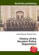 History of the Houston Police Department, Jesse Russell,Ronald Cohn 