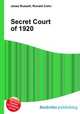 Secret Court of 1920, Jesse Russell,Ronald Cohn 