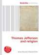 Thomas Jefferson and religion, Jesse Russell,Ronald Cohn 