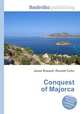 Conquest of Majorca, Jesse Russell,Ronald Cohn 